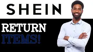 How To Return To Shein (2025)