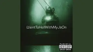 IWentToHellWithMyJsOn