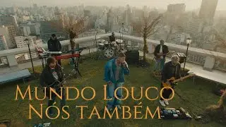Kako - Mundo Louco, Nós Também ft. Thiago Castanho, Marcão Britto - OCANV