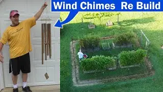 Wind Chimes Re Build and GARDEN Grow Tips Prepper