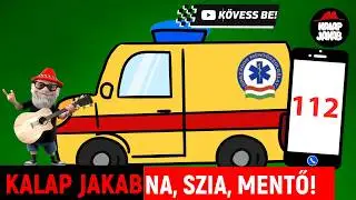 NA, SZIA, MENTŐ! - KALAP JAKAB (gyerek zene)🚑🚒🚓