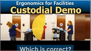 Ergonomics Safety: Custodial Staff Demo