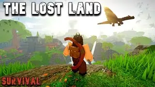 №195 CXCV) The Lost Land [Survival] (Затерянная Земля [Выживание])|Roblox game