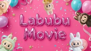 Labubu Movie &mdash; Trailer (2025)