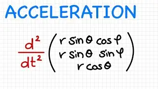 🇬🇧 How To Calculate Acceleration in Spherical Coordinates (Explained)