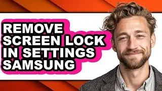 How to Remove Screen Lock in Settings Samsung (only Way)