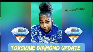 Toxsique 💎 Update  8/18 2💎22