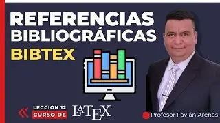 ¿Cómo Incluir la BIBLIOGRAFÍA en un documento LaTeX automáticamente?