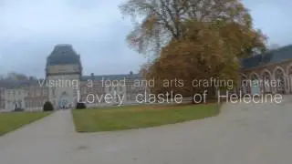 Vlog #002 Visiting a dream castle in Helecine.