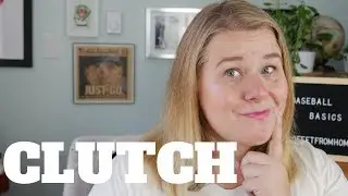 CLUTCH - Baseball Basics