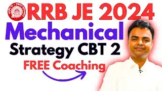 RRB JE CBT 2 Mechanical Preparation Strategy, Syllabus, Books, Mock Test, Free Online Coaching