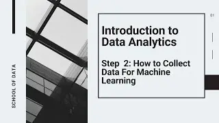 Introduction To Data Analytics | Step 2 - Data Collection