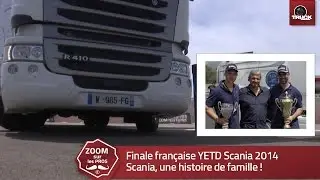 Reportage TRUCKEDITIONS : finale fran&ccedil;aise YETD Scania 2014