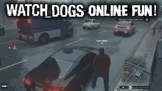 Watch Dogs Multiplayer Gameplay ONLINE FREE ROAM! FUNTAGE! FUNNY Moments! Stunts! Cops!