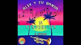 Mix Vol.6 Que te perdone dios - Alex y su Banda la Consentida de Guerrero
