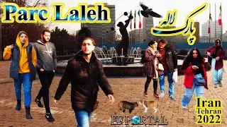 IRAN [4K] Laleh Park: A Park in the Middle of Metropolitan, Tehran 2022 پارک لاله  تهران ۱۴۰۱