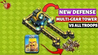 NEW MULTI-GEAR TOWER vs EVERY TROOP in Clash of Clans 🔥 | Clash Of Clans💥💣 | WarVortexX