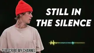 Justin bieber - Still In The Silence