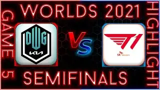 DK Vs T1 SemiFinals Game 5 Worlds 2021 Highlights lol League of Legends Riot games