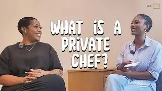 FieldSnips, Take 6: The Culinary Journey of a Private Chef