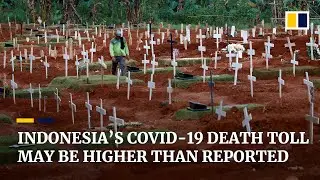 Indonesia coronavirus death toll may be higher than reported, burial numbers indicate