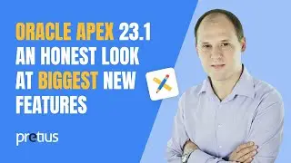 Oracle Apex 23.1 - a deep dive into the biggest new features