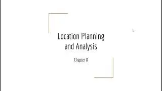 Operation Management: Chapter 8  Location Planning and Analysis