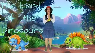 The Land of the Dinosaurs