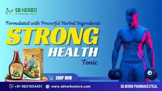 Stay Fit | Stay Healthy | Discover Health Fit Today | STRONG HEALTH TONIC  | SB Herbo Pharmaceutical