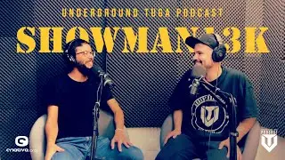 S1E2 - Showman13k | Underground Tuga Podcast