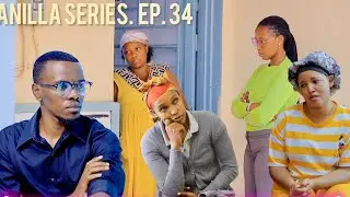 VANILLA SERIES EP34Mbega inkuru mbi💔 James abwiwe ,umukunziwe,burya,ibanga sirya 2 niryabatatu #film