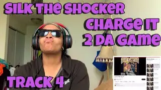 SILK THE SHOCKER &ldquo; CHARGE IT 2 DA GAME ALBUM REACTION &ldquo; JUST BE STRAIGHT WITH ME &ldquo;