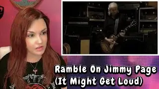 Reaction ~ Ramble On (It Might Get Loud) Jimmy Page ~ Led Zeppelin
