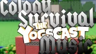 Yogscast Music - Colony Survival Theme - Colony Survival Yogscast Intro (Complete)