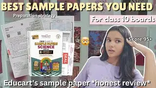 Only sample papers you need to score 95+ in your class 10 boards l EduCart&rsquo;s sample paper review 