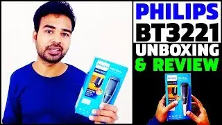 Philips BT3221 Unboxing and Review | Best Hair & Beard Trimmer For Men under 2000