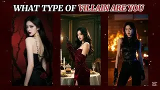 WHAT TYPE OF VILLAIN ARE YOU? 🎭🖤Ⅱ Personality test Ⅱ Aesthetic quiz✨
