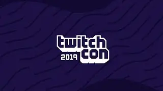 TwitchCon 2019 - Globally Local
