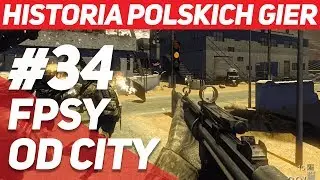 Pierwsze FPSy od City Interactive - Historia Polskich Gier #34
