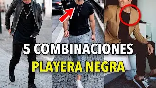 5 COMBINACIONES infalibles con CAMISETA NEGRA – ¡Tips para HOMBRE!
