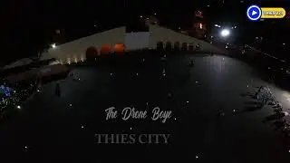 THI&Egrave;S CITY l&rsquo;une des plus belles villes du S&eacute;n&eacute;gal vue du ciel