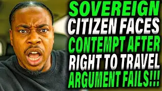 Right to Travel Argument FAILS &mdash; Judge Holds Sovereign Citizen in Contempt!