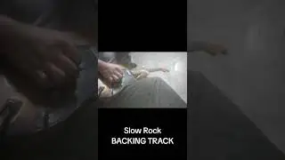 Slow Rock BACKING TRACK