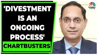 DIPAM Secretary Says, 'Divestment Is An Ongoing Process' | Chartbusters | CNBC-TV18