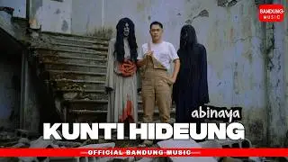 KUNTI HIDEUNG - ABINAYA [Official BM]