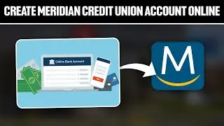 How To Create Meridian Credit Union Account Online 2025! (Full Tutorial)