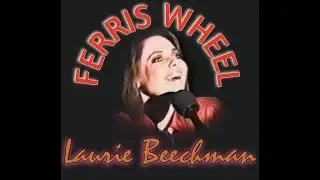 Laurie Beechman - Ferris Wheel Live at the Ballroom 1/24/1987