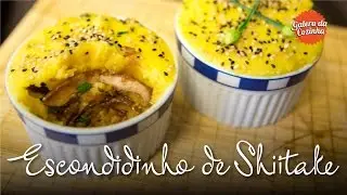 Escondidinho de Shiitake (Vegan) - Galera da Cozinha [2ª Temporada]