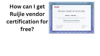 How can I get a Ruijie vendor certification for free?