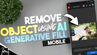 Generative Fill on Adobe Firefly Mobile | Remove Object ir People